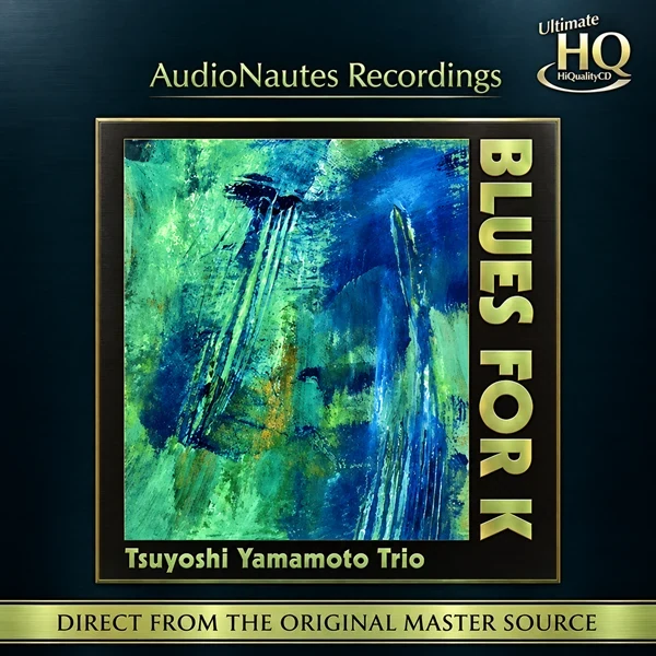 Tsuyoshi Yamamoto Trio - Blues For K [UHQCD] album artwork